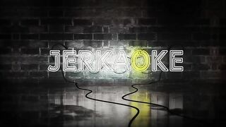 JERKAOKE – Ashley Enters Your Room For Your Pleasure
