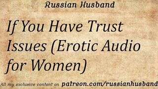 If You Are Afraid To Trust People (Porn Audio for Girls)