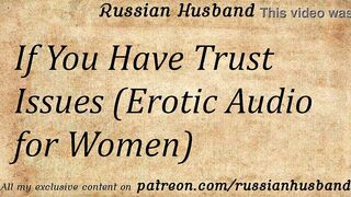 If You Are Afraid To Trust People (Porn Audio for Girls)