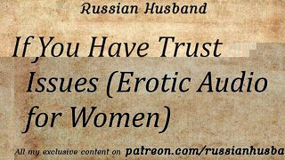 If You Are Afraid To Trust People (Porn Audio for Girls)