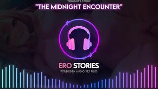 Ero Stories: the Midnight Encounter (audio, Asmr, Whisper, Healing)