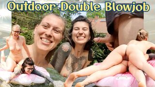 Outdoor Double Blowjob after some Fun in our Pond